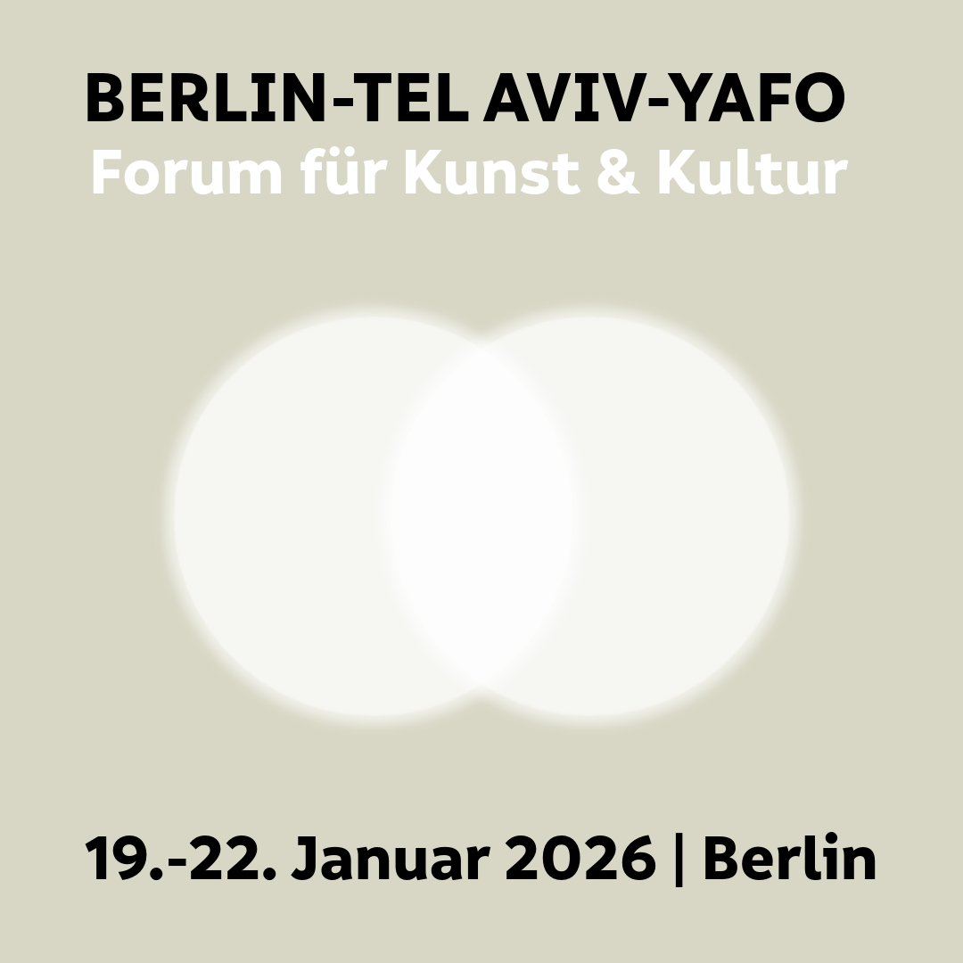 2 sich überschneidende Kreise mit Text "Berlin-Tel Aviv-Yafo Forum für Kunst & Kultur 19.22. Januar 2926 | Berlin"