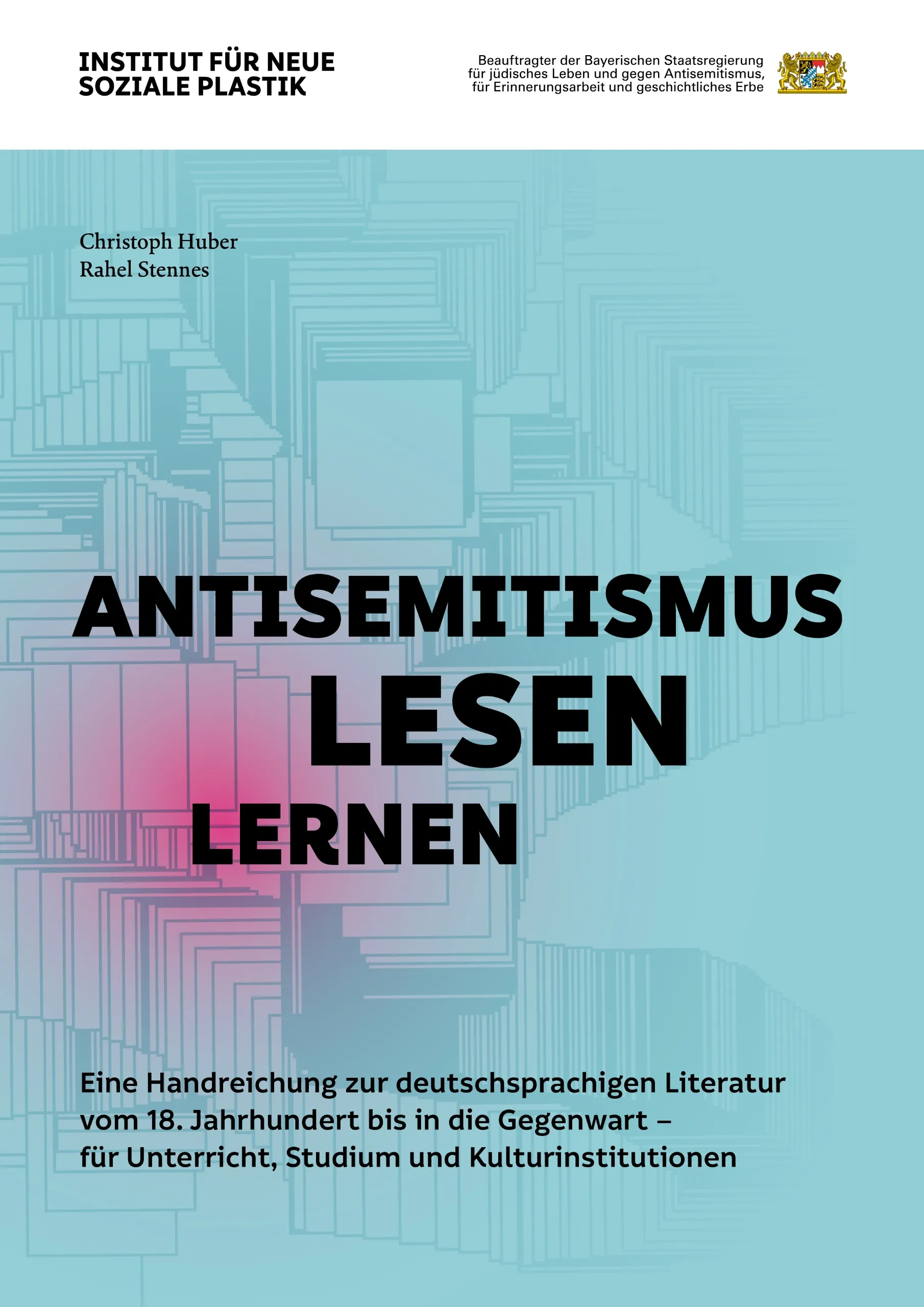 Buchcover mit dem Titel 'Antisemitismus lesen lernen' und Untertitel 'Eine Handreichung zur deutschsprachigen Literatur vom 18. Jahrhundert bis in die Gegenwart – für Unterricht, Studium und Kulturinstitutionen' vor einem abstrakten, geometrischen Hintergrund.