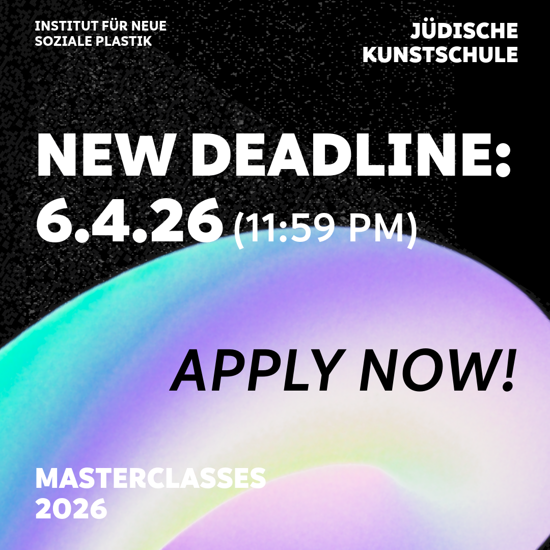 Grafik "Jüdische Kunstschule New Deadline 6.4.26. Apply Now!"